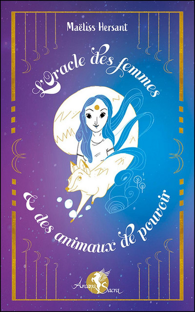 L'Oracle des femmes et des animaux de pouvoir - Coffret - Maëliss Hersant - Arcana Sacra